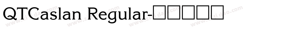 QTCaslan Regular字体转换